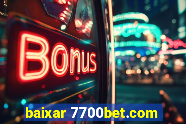 baixar 7700bet.com